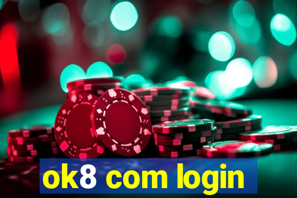 ok8 com login